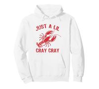 Just A Lil Cray Cray Funny Lobster Felpa con Cappuccio