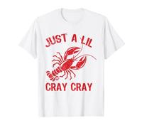 Just A Lil Cray Cray Funny Lobster Maglietta