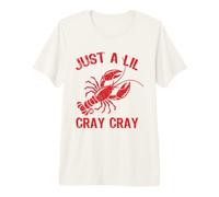 Just A Lil Cray Cray Funny Lobster Maglietta Premium