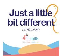 Just a little bit different: Seth's Story: Seth's Story