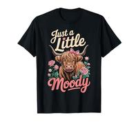 Just A Little Moody Highland Cow Floral Funny Quote Maglietta
