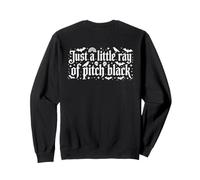 Just A Little Ray of Pitch Black Halloween Goth Gothic Punk Felpa