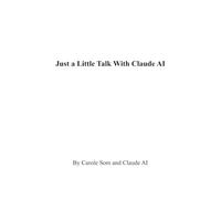 Just a Little Talk With Claude AI