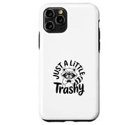 Just a Little Trashy Funny Trash Panda Raccoon Meme Custodia per iPhone 11 Pro