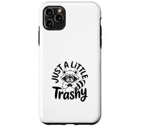 Just a Little Trashy Funny Trash Panda Raccoon Meme Custodia per iPhone 11 Pro Max