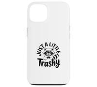 Just a Little Trashy Funny Trash Panda Raccoon Meme Custodia per iPhone 13