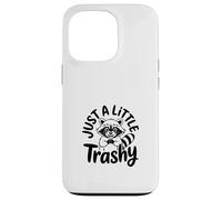 Just a Little Trashy Funny Trash Panda Raccoon Meme Custodia per iPhone 13 Pro