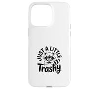 Just a Little Trashy Funny Trash Panda Raccoon Meme Custodia per iPhone 15 Pro Max