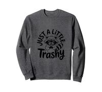 Just a Little Trashy Funny Trash Panda Raccoon Meme Felpa