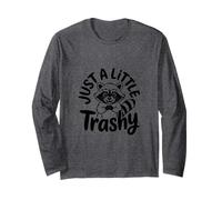 Just a Little Trashy Funny Trash Panda Raccoon Meme Maglia a Manica