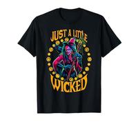 Just A Little Wicked Funny Halloween Strega Trick or Treat Maglietta