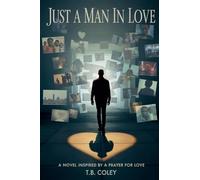 JUST A MAN IN LOVE