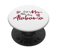 Just a Mom Who Loves Alabama Cute Alabama Mom PopSockets PopGrip Adesivo