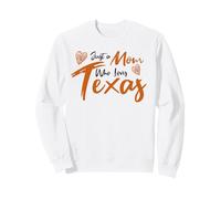 Just a Mom Who Loves Texas State Pride Cute Texas Mom Felpa