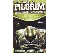Just a Pilgrim: l'integrale