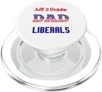 Just A Regular Dad Trying Not To Raise Liberals For Dads PopSockets PopGrip per MagSafe