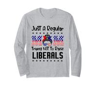 Just A Regular Mom Trying Not To Raise Liberals for Moms Maglia a Manica