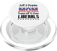 Just A Regular Mom Trying Not To Raise Liberals For Moms PopSockets PopGrip per MagSafe