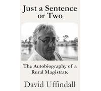 Just a Sentence or Two: The Autobiography of a Rural Magistrate