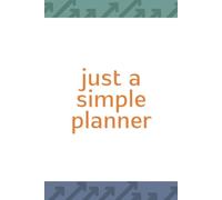 Just a Simple Planner & Diary for 2026: Week to view | Simple planning for busy people