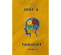 Just A Thought Volume 9