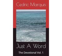 Just A Word: The Devotional Vol. 1