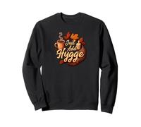 Just Add Hygge Cozy Autumn Comfort Graphic Felpa