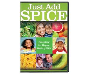 Just Add S.P.I.C.E.: A Recipe for Happy Healthy Kids 3-6