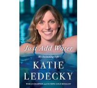 Katie Ledecky Just Add Water (Copertina rigida)