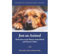 Just an Animal: Reflections on the Human-Animal Bond and Western Culture
