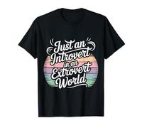 Just An Introvert in An Extrovert World Quiet Charm - Maglietta