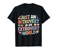 Just An Introvert in An Extrovert World Quiet Charm - Maglietta