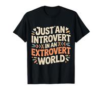 Just An Introvert in An Extrovert World Quiet Charm |- Maglietta