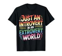 Just An Introvert in An Extrovert World Quiet Charm |- Maglietta