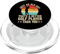 Just An Old Guy Thats A Better Golf Player Than You PopSockets PopGrip per MagSafe