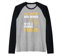 Just Another Beer Drinker with A Fishing Problem Fisherman Maglia con Maniche Raglan