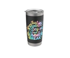 Just Another Day Closer To Summer Break Bicchiere termico in acciaio inox doppia parete