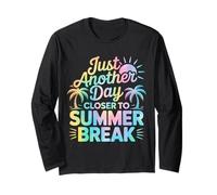 Just Another Day Closer To Summer Break Maglia a Manica