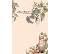 Just another day: My daily journal