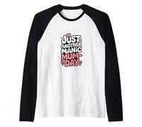 Just Another Manic Mum Day Funny Mom Citazione Maglia con Maniche Raglan