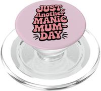 Just Another Manic Mum Day Funny Mom Citazione PopSockets PopGrip per MagSafe