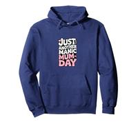 Just Another Manic Mum Day Funny Mom Life Felpa con Cappuccio
