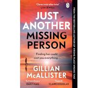 Just Another Missing Person: The gripping new thriller from the Sunday Times bestselling author