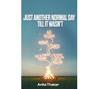 Just Another Normal Day Till It Wasn't