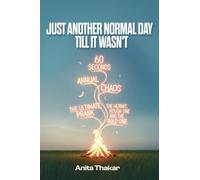 Just Another Normal Day Till It Wasn't