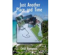 Just Another Place and Time