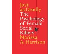 Marissa A. Harrison Just as Deadly (Tascabile)