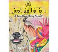 Just As He Is: A Tale About Being Yourself