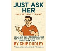 Just ask her: (and Try Not to Faint)