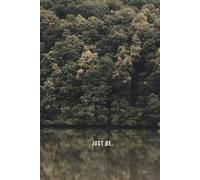 Just Be - A Minimalist Lined Journal for Mindful Moments: Quiet space for thoughts, reflections, and calm writing.